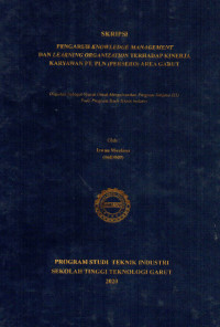 Pengaruh Knowledge Management  Dan Learning Oganization Terhadap Kinerja Karyawan PT. PLN (Persero) Area Garut