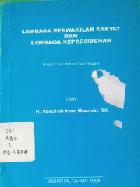 Lembaga Perwakilan Rakyat Dan Lembaga Kepresidenan