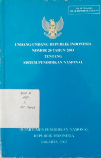 undang-undang republik indonesaia nomor 20 tahun 2003 tentang sistem pendidikan nasional