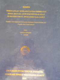 Skripsi perencanaan keselamatan dan kesehatan kerja (k3) pada aktivitas bongkar muat distributor pt .sinar sosro kab.garut