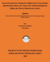 Rancang Bangun Aplikasi Curriculum Vitae Dosen Menerapkan Rest-API Pada Unit Sistem Informasi Sekolah Tinggi Teknologi Garut