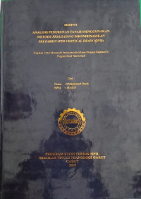 Analisis Penurunan Tanah Mengunakan Metode Preloding Dikombinasikan prefabbricated vertical Erwin (OVD)