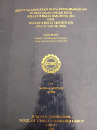 Renaca Anggaran Biaya Perbaikan Jalan Di Ruas Jalan Antar Kota Wilayah Balai Bandung (BD) Dan Wilayah Bali Cianjur (CJ) (Kasus Tahun 2003) .