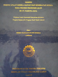 Perencanaan Keselamatan Dan Kesehatan Kerja Pada Produksi Lilin Di CV.Taruna Jaya