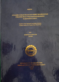 Analisis Curah Hujan Dan Debit Banjir Di Das Cimanuk Hulu Wilayah Bayongbong Kabupaten Garut