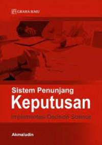 Sistem Penunjang Keputusan: Implementasi Decision Science