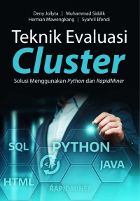 Teknik Evaluasi Cluster: Solusi Menggunakan Python and Rapidminer