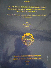 Analisis Beban Angkat Dan Postur Kerja Dalam Pengangkutan Gas LPG Ukuran 5,5 Kg Dan 12 Kg Di PT Sakta Gasindo Intan