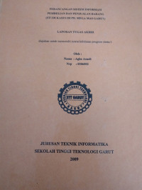 Perancangan Sistem Informasi Pembelian Dan Penjualan Barang ( Studi Kasus Di PD. Mega Mas Garut )