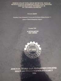 Perencanaan Tata Letak Receving Dengan Menggunakan Algoritma CraftPada Industri Percetakan Dan Penerbitan Di PT.Granesia,Bandung