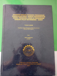 Minimasi ongkos produksi  perumahan  pengolahan karet dengan menggunakan  modal program  linier diperusahaan  siang palai  bayngbong garut