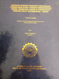 Minimasi ongkos produksi perusahaan pengolahan karet dengan menggunakan model programa linear di perusahaan sindang palay bayombong garut