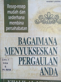 Bagaimana Menyukseskan Pergaulan Anda