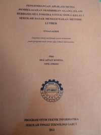 Pengembangan Aplikasi Media Pembelajara Pendidikan Agama Islam  Berbasis Multimedia Untuk Siswa Kelas 1Sekolah Dasar Mrnggunakan Metodeu Luther