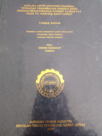 Analisa Aspek Ekonomi Finansial Terhadap Penambahan Armada baru dengan menggunakan konsep aliran kas pada PO. Karunia Bakti