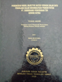 Pengukuran Model Objective Matrik Sebagai Salah Satu Penunjang Dalam Meningkatkan Produktivitas PT Cibuniwangi Perkebunan Teh Gunung Satria