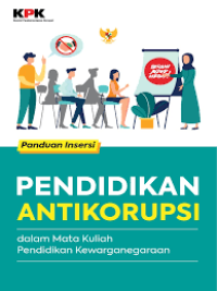 Pendidikan Antikorupsi: dalam matakuliah Pendidikan Kewarganegaraan