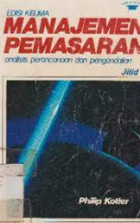 Manajemen Pemasaran: Analisis, Perencanaan dan Pengendalian