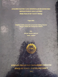 Analisa Faktor Yang Mempengaruhi Konsumen Menggunakan Jasa Laundry (study kasus di QU Cuci jl.ciledug)