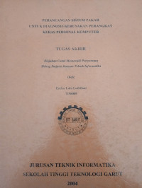 Perancangan Sistem Pakar Untuk Diagnosis Kerusakan Perangkat Keras Personal Komputer