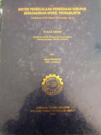 Sistem Pengelolaan Persediaan Kerupuk Berdasarkan Model Probabilistik Studi Kasus Di PD.Hikmat Sukawening Garut.