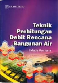 Teknik Perhitungan Debit Rencana Bangunan Air