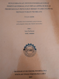 Pengembangan Sistem Informasi Surat Perintah Perjalana Dinas (SPPD) Di Balai Produksi Dan Pengujian Roket Pameungpeuk Menggunakan Netbeans