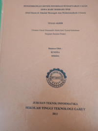 Pengembangan Sistem Informasi Pendaftaran Calon Siswa Baru Berbasis Web( Studi Kasus Disekolah  Menengah Atas Muhamaddiyah 1 Garut)