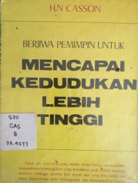 Berjiwa Pemimpin Untuk Mencapai Kedudukan Lebih Tinggi