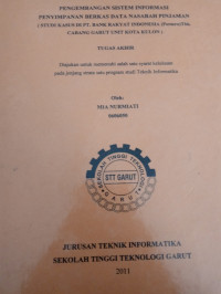 Pengembangan Sistem Informasi Penyimpanan  Berkas Data Nasabah Pinjam (Studu Kasus dI PT.Bank Rakyat Indonesia ( Persero) Tbk Cabang Garut Unit Kota Kulon)