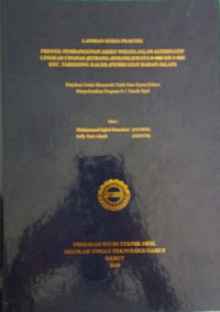 Proyek Pembangunan Akses Wisata Jalan Alternatif Lingkar Cipanas (Kubang-jemani) Km.0+000 S/D 3+000 Kec Tarogong Kaler (Pembuatan Badan Jalan )