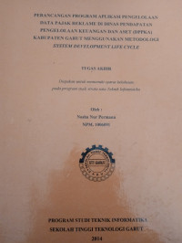 Perancangan Program Aplikasi Pengelolaan Data Pajak Reklame Di Dinas Pendapatan Pengelolaan Keuangan Dan Aset (DPPKA) Kabupaten Garut Menggunakan Metodologi System Development Life Cycle