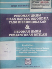 Pedoman Umum Ejaan Bahasa Indonesia Yang Di Sempurnakan Dan Pedoman Umum Pembentukan Istilah