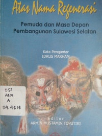 Atas Nama Regenerasi