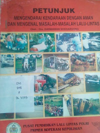 Petunjuk Mengendarai Kendaran dengan Aman
