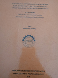 Pengembangan Sistem Pakar Untuk Mendeteksi HAma Dan Penyakit Pada Tanaman Ketang ( CItrus Nobilis VAR.CHRYSOCARPHA )