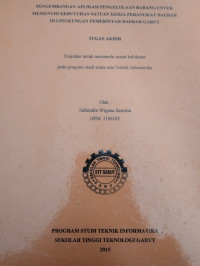 Pengembangan Aplikasi Pengelola Barang Untuk Memenuhi Kebutuhan Satuan Kerja Perangkat Daerah Di Lingkungan Pemerintah Daerah GAarut