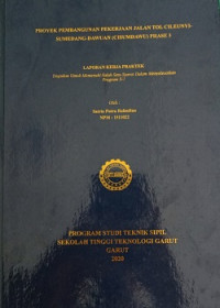 Proyek Pembangunan Pekerjaan Jalan TOL Cileunyi-Sumedang-Dawuan (CISUMDAWU) Phase 3