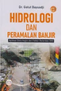 HIDROLOGI DAN PERAMALAN BANJIR Aplikasi Data Hujan dan Faktor Retardisi DAS