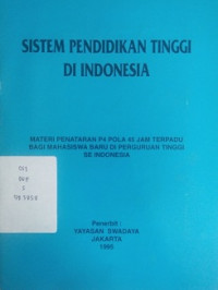 Sistem Pendidikan Timggi Di Indonesia