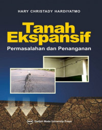 Tanah Ekspansif: Permasalahan dan Penanganan