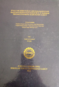 Evaluasi Kebutuhan Air Pada Bangunan Bagi Dan Bangunan Sadap BCT.IV Daerah Irigasi Citameng Kabupaten Garut